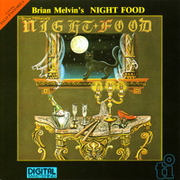 Brian Melvin - Brian Melvin's Night Food
