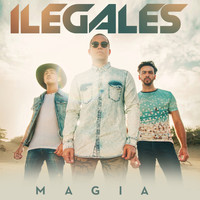 Ilegales - Magia
