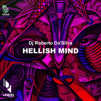 Dj Roberto Da'Silva - Hellish Mind