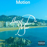 Motion - Lloret de Mar (Explicit)