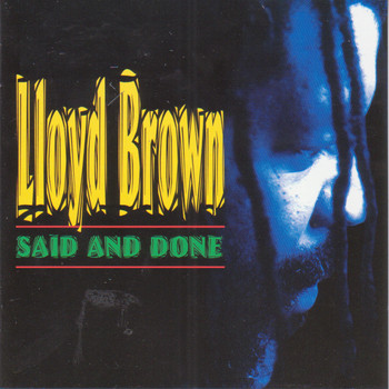 Lloyd Brown - Said and Done