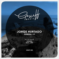 Jorge Hurtado - Banana EP