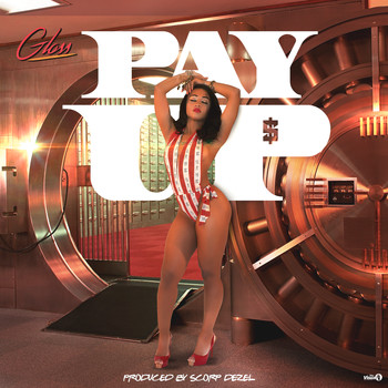 Gloss - Pay Up (Explicit)