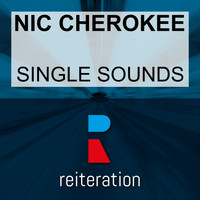 Nic Cherokee - Single Sounds