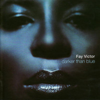 Fay Victor - Darker Than Blue