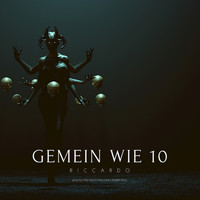 Riccardo - Gemein wie 10 (Explicit)