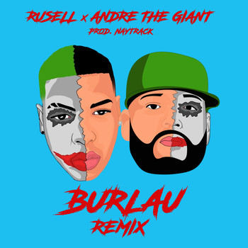 Rvsell &  Andre The Giant - Burlau (Remix)