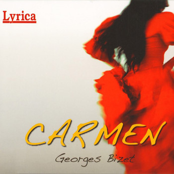 Georges Bizet and Francesco Molinari Pradelli - Lyrica - Carmen