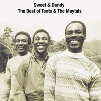 Toots & The Maytals - Sweet and Dandy the Best of Toots and the Maytals