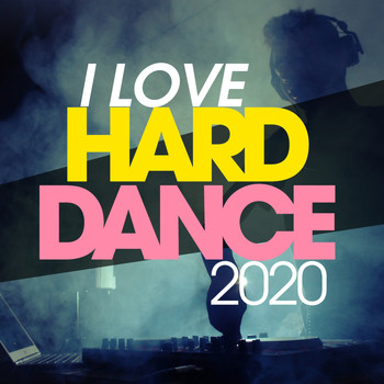 Various Artists - I Love Hard Dance 2020