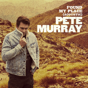 Pete Murray - Found My Place (Acoustic)