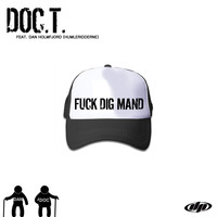 Doc.T. - Fuck dig mand (Explicit)