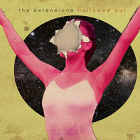 The Extensions - Hollowed Out