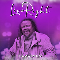 Luciano - Live Right