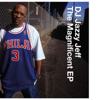 DJ Jazzy Jeff - The Magnificent EP /For Da Love Of Da Game