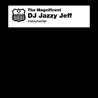 DJ Jazzy Jeff - The Magnificent - Instrumental