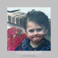Couch Queen - 2 Hip 2 B Social
