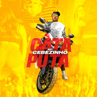 MC Cebezinho - Cata Puta (Explicit)