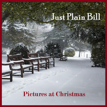 Just Plain Bill - Pictures at Christmas