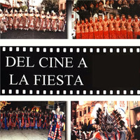 Sociedad Unión Musical de Cañada - Del Cine a la Fiesta