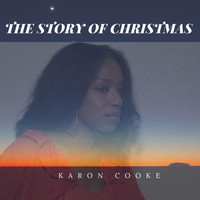 Karon Cooke - The Story of Christmas
