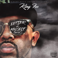 King Ice - Letter 2 Myself, Chapter 2: Sacrifices (Explicit)