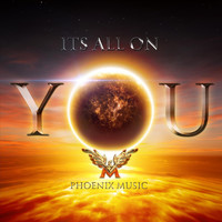 Phoenix Music & Alexander Richstein - It's All on You