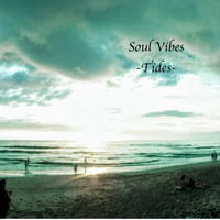 Soul Vibes - Tides