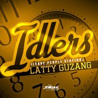 Latty Guzang - Idlers