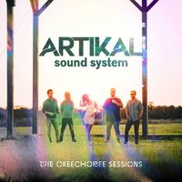 Artikal Sound System - The Okeechobee Sessions