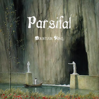 Parsifal - Mountain King