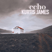 Kurtis James - Echo