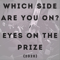 Adam Gottlieb & Onelove - Which Side Are You On? / Eyes on the Prize (2020)