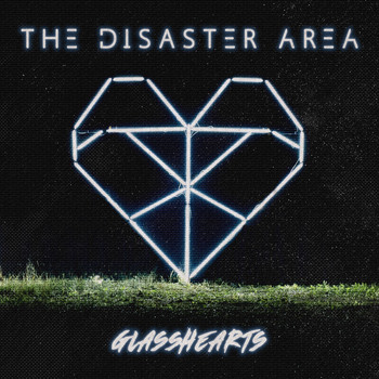 The Disaster Area - Glasshearts (Explicit)