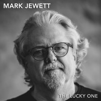 Mark Jewett - The Lucky One