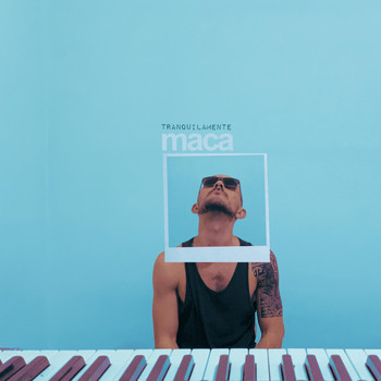 Maca - Tranquilamente