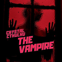 Crystal Cthulhu - The Vampire