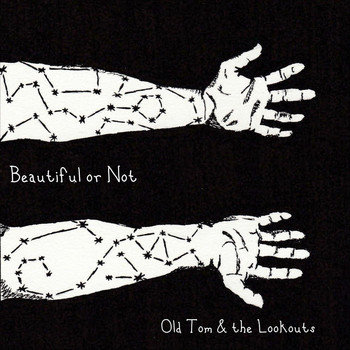 Old Tom & the Lookouts - Beautiful or Not (Explicit)