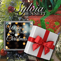Sylvia Bennett - Wrap You up for Christmas (World Version)