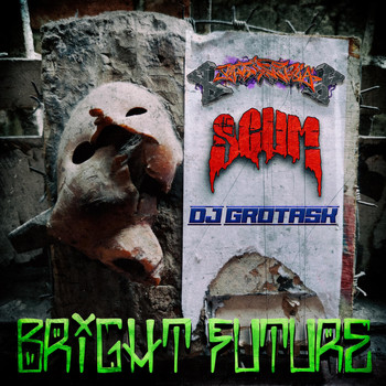 Xresistenciax, Scum & DJ Grotask - Bright Future (Explicit)