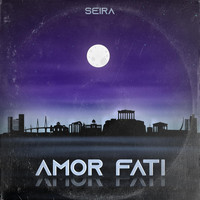 Seira - Amor Fati (Explicit)