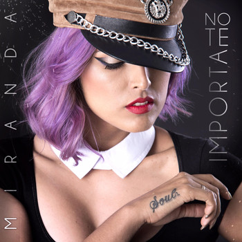 Miranda - No Te Importa