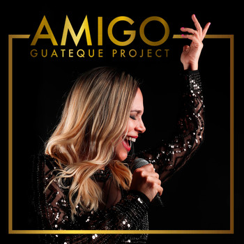 Guateque Project - Amigo