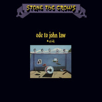 Stone The Crows - Ode to John Law