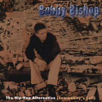 Bobby Bishop - The Hip-Hop Alternative (Community's Call)