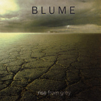 Blume - Rise from Grey
