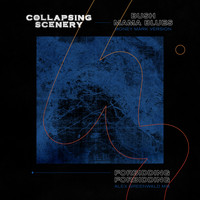 Collapsing Scenery - Bush Mama Blues / Forbidding Forbidding (Remixes)
