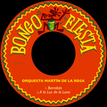 Orquesta Martín de la Rosa - Barrabás / A la Luz de la Luna