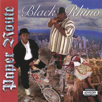 Black Rhino - Paper Route (Explicit)