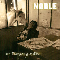 Noble - Con Trampas y Cartón